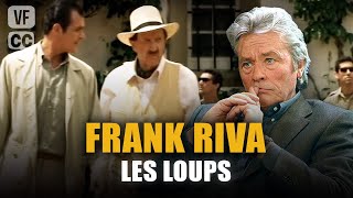 Frank Riva les loups  Alain Delon  Mireille Darc  Jacques Perrin Ep 4  PM [upl. by Mckinney17]