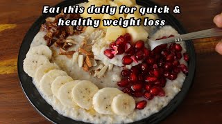 Eat this daily to lose weight quickly  Breakfast recipe for weight loss  Healthy breakfast  Oats [upl. by Auqinahc]