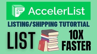 Accelerlist Tutorial List and Ship 10x Faster on Amazon FBA [upl. by Revorg]