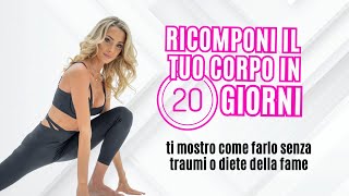 Ricomposizione corporea in 20 giorni SENZA DIETA e SENZA ORE DI PALESTRA [upl. by Beitz573]