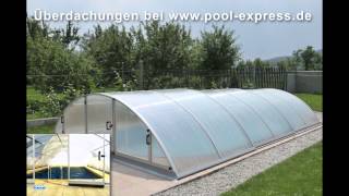 Pool Überdachung Schwimmbadüberdachung Abdeckung Schiebehalle bei PoolExpressde [upl. by Lak]