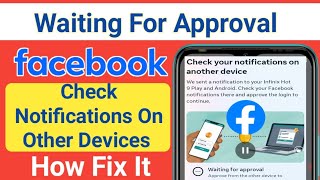 Check your notification on another device facebook  facebook waiting for approval problem 2024 [upl. by Anieral]