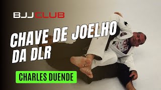 🆕 Chave de Joelho quotLeglockquot da DLR  Charles Duende  Jiu Jitsu  👉 BJJCLUB [upl. by Lanam962]