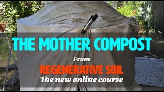 The Mother Compost with Matthew Trumm  Regenerative Soil [upl. by Cloe]