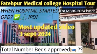 FATEHPUR medical college hospital tour 🩺 ।। Complete Overview। । Most updated video asmcfatehpur [upl. by Tsenrae]