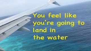 landing at Aruba airportYou feel like youre going to land in the water [upl. by Nohtanhoj456]