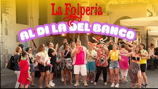 Al di la del Banco  La Folperia Official Song [upl. by Egoreg]