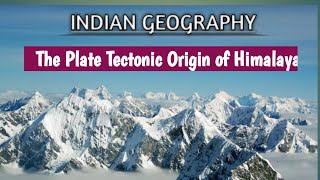 Plate Tectonic Origin of Himalaya  Indian Geography  indiangeography geography geomorphology [upl. by Alyss20]