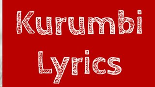 Kurumbi Malayalam song lyrics kamuki movie song on L 4 lyrics [upl. by Furnary174]