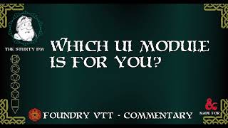 Foundry VTT  What UI is best for you [upl. by Messab]