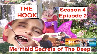 Mermaid Secrets of The Deep  Season 4 Episode 2  THE HOOK  A Short Mermaid Youtube Movie [upl. by Denzil]