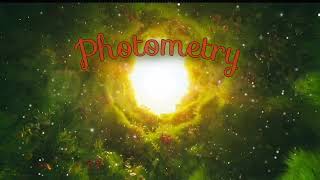 Photometry [upl. by Rolland]