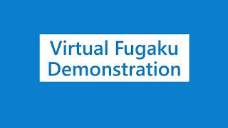 Virtual Fugaku Demonstration [upl. by Ulberto]