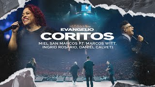 CORITOS  VIDEO OFICIAL Miel San Marcos Ft Marcos Witt Daniel Calveti e Ingrid Rosario [upl. by Stuckey]