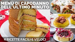 MENÙ DI CAPODANNO DELLULTIMO MINUTO 4 ricette facili e veloci [upl. by Mun]