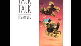 Talk Talk  Its My Life 12quot Extended [upl. by Grosmark647]