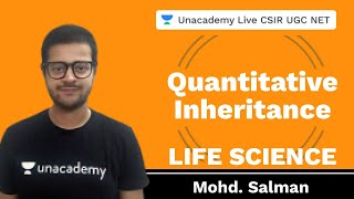 Quantitative Inheritance  Life Science  Unacademy live CSIR UGC NET  Mohd Salman [upl. by Ressan]