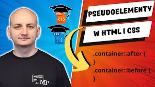 CZYM SĄ PSEUDOELEMENTY W HTML i CSS  Kurs Online HTML i CSS  Lekcja 56 [upl. by Moody587]