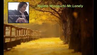 Hajime Mizoguchi Mr Lonely [upl. by Bryn]