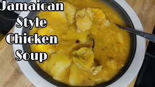 How To Make Jamaican Chicken Soup [upl. by Ennayd120]