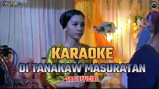 KARAOKE TAUSUG  DI TANAKAW MASURATAN  SBG OFFICIAL  Audio High Quality [upl. by Kelly]