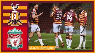 MATCH HIGHLIGHTS Bradford City v Liverpool Under21s [upl. by Boyse]