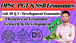 Development Economics  Class2  Theories of Economic Growth amp Devt for the OPSC PGT amp SSB Exam [upl. by Hars934]