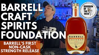 Barrell Craft Spirits Bourbon Foundation Review Unveiling Their First NonCask Strength Release [upl. by Gentilis]