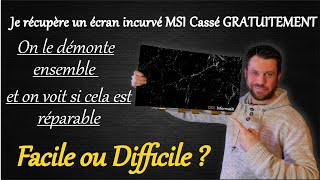 Ecran incurvé MSI Démontage [upl. by Kashden]