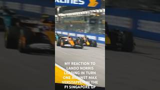 MY REACTION TO LANDO NORRIS LEADING IN TURN ONE AGAINST MAX VERSTAPPEN IN THE F1 SINGAPORE GP f1 [upl. by Salta194]