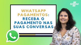 💰 WhatsApp Pagamentos receba o pagamento nas suas conversas [upl. by Yezdnil]