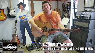 LAG T118ASCE Tramontane AcousticElectric Guitar Demo and Review [upl. by Adianez]