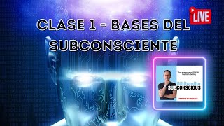 Conoce las Bases del Subconsciente  Clase 1 [upl. by Assirrak226]