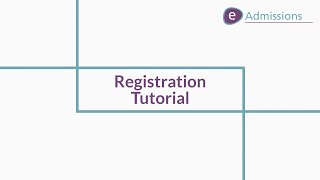 eAdmissions Registration Tutorial [upl. by Wilie]