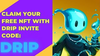 Claim Your FREE NFT with DRiP Invite Code Step by Step Guide [upl. by Woody345]