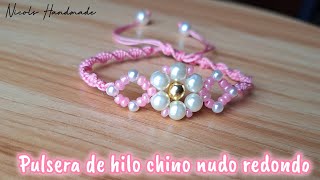 Pulsera de hilo chino nudo redondo con flor de perlas ✨️💖 [upl. by Hassin]