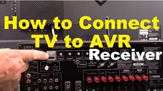 How to Connect a TV to AVR surround sound Receiver [upl. by Adli]