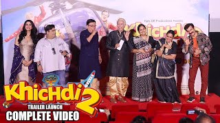 Khichdi 2 Official Trailer Launch Complete Video  AnangSupriyaJDVandanaKirtiRajeevFlora Saini [upl. by Yemrej750]