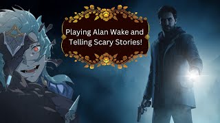 Dottore plays Alan Wake Remastered Episode 5 [upl. by Hadik592]