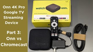 Onn 4K VS Chromecast 4K headtohead video [upl. by Beata]