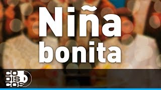 Binomio De Oro  Niña Bonita Audio [upl. by Ylliw]