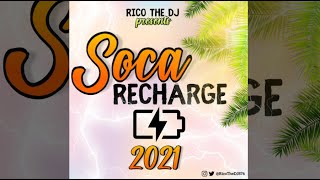 SOCA RECHARGE 2021 LOCKDOWN EDITION  Mixed By RicoTheDJ [upl. by Ahcsrop]