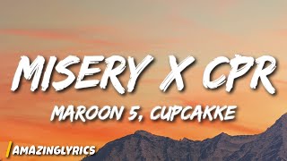 Maroon 5 CupcakKe  Misery x CPR Remix Lyrics  i save dict by giving it cpr [upl. by Bullen563]