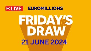 The National Lottery Euromillions Draw Live Results From Friday 21 June 2024  euromillions live [upl. by Pepe]