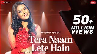 Tera Naam Lete Hain  Nishtha Sharma  Kausar Jamot  A Zee Music Co x ZeeTV Collab [upl. by Sawyer]