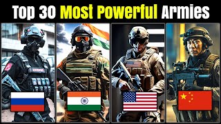 Top 30 Most Powerful Armies in the World [upl. by Ahsir]