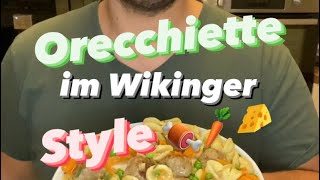 Orecchiette im Wikinger Style  einfach und lecker [upl. by Naam4]