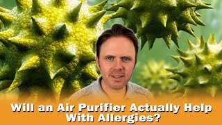 Will an Air Purifier Actually Help With Allergies [upl. by Henson]