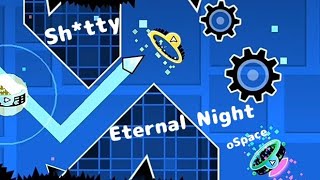 Shtty Eternal Night 100 by oSpace [upl. by Yevreh]