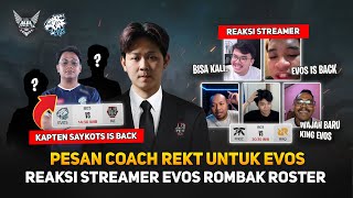 Kapten Saykots is Back 🤯🔥 Pesan Coach REKT untuk EVOS 🥶 Reaksi Streamer EVOS Rombak Roster MPL 🤯 [upl. by Acemaj]